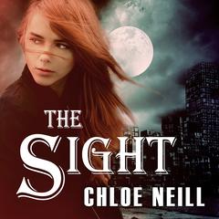 The Sight by Chloe Neill audiobook