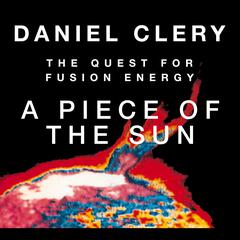 A Piece the Sun by Daniel Clery audiobook