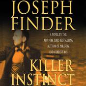 Killer Instinct by  Joseph Finder audiobook
