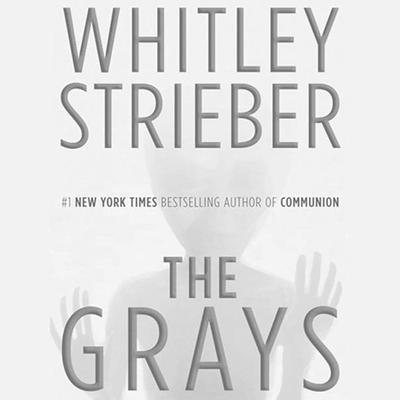 The Grays by Whitley Strieber audiobook