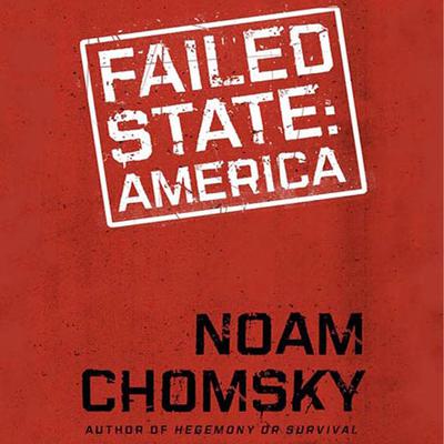 Failed States by Noam Chomsky audiobook
