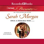 Once a Ferrara Wife... by  Sarah Morgan audiobook