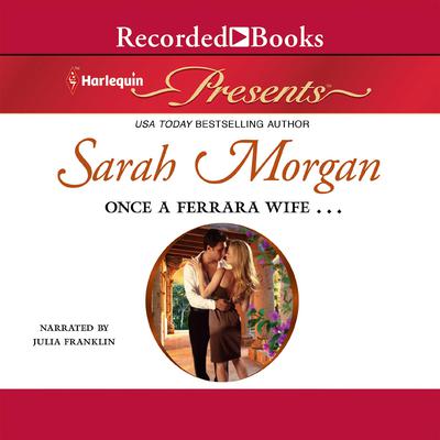 Once a Ferrara Wife... by Sarah Morgan audiobook