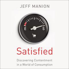 Satisfied by Jeff Manion audiobook