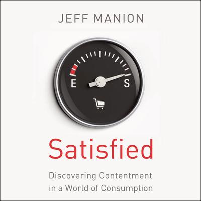 Satisfied by Jeff Manion audiobook
