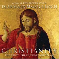 Christianity by Diarmaid MacCulloch audiobook