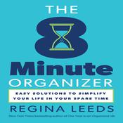 The 8 Minute Organizer by  Regina Leeds audiobook