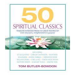 50 Spiritual Classics by Tom Butler-Bowdon audiobook