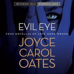 Evil Eye by Joyce Carol Oates audiobook