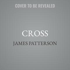 Cross by James Patterson audiobook