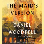 The Maid's Version by  Daniel Woodrell audiobook