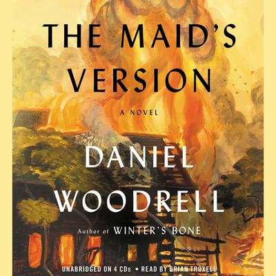 The Maid's Version by Daniel Woodrell audiobook