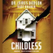 Childless by  Kurt Bruner audiobook