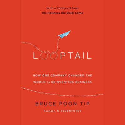 Looptail by Bruce Poon Tip audiobook