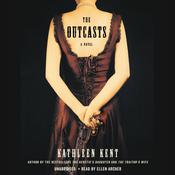 The Outcasts by  Kathleen Kent audiobook