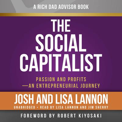 Rich Dad Advisors: The Social Capitalist by Josh Lannon audiobook