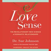 Love Sense by  Dr. Sue Johnson audiobook