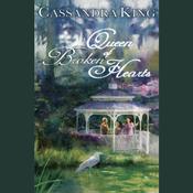 Queen Of Broken Hearts by  Cassandra King audiobook