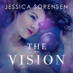 The Vision by Jessica Sorensen audiobook