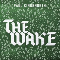 The Wake by Paul Kingsnorth audiobook
