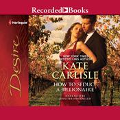 How to Seduce a Billionaire by  Kate Carlisle audiobook