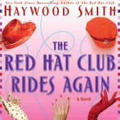 The Red Hat Club Rides Again by  Haywood Smith audiobook