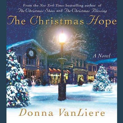 The Christmas Hope by Donna VanLiere audiobook