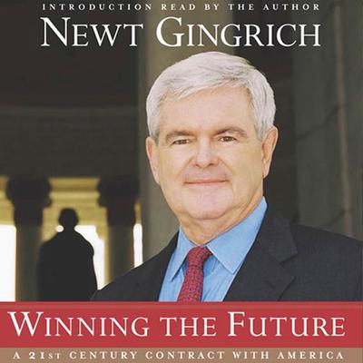 Winning the Future by Newt Gingrich audiobook