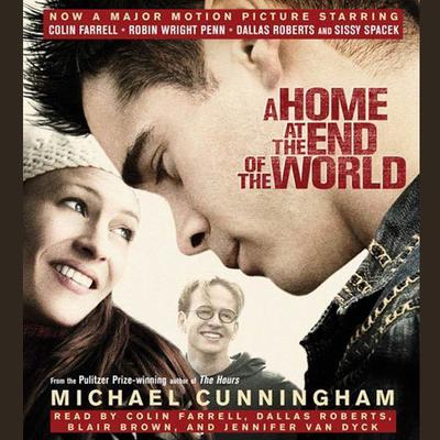 A Home at the End of the World by Michael Cunningham audiobook