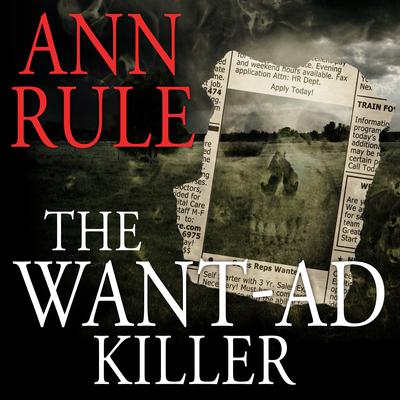 The Want-Ad Killer by Ann Rule audiobook