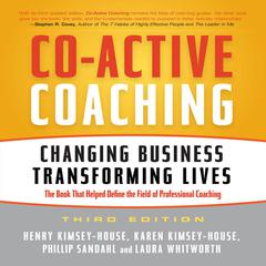 Co-Active Coaching Third Edition by Henry Kimsey-House audiobook