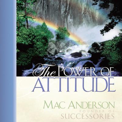 The Power Attitude by Mac Anderson audiobook