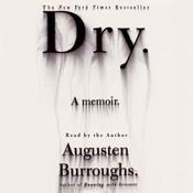 Dry by  Augusten Burroughs audiobook