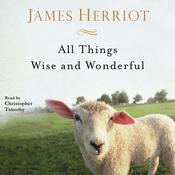 All Things Wise and Wonderful by  James Herriot audiobook