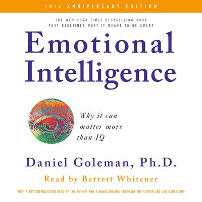 Emotional Intelligence by Daniel Goleman, PhD audiobook