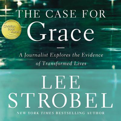 The Case for Grace by Lee Strobel audiobook