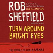 Turn Around Bright Eyes by  Rob Sheffield audiobook