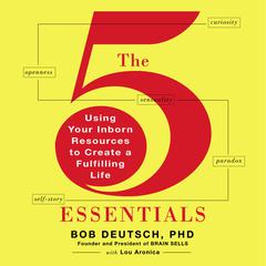 The 5 Essentials by Bob Deutsch audiobook