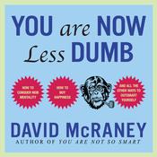 You Are Now Less Dumb by  David McRaney audiobook