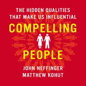 Compelling People by  John Neffinger audiobook