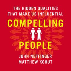 Compelling People by John Neffinger audiobook