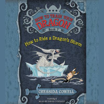 How to Train Your Dragon: How to Ride a Dragon's Storm by Cressida Cowell audiobook