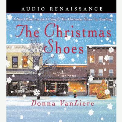 The Christmas Shoes by Donna VanLiere audiobook