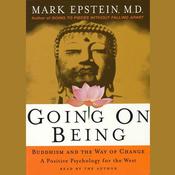 Going On Being by  Mark Epstein M.D. audiobook