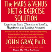The Mars and Venus Diet and Exercise Solution by  Daniel G. Amen MD audiobook