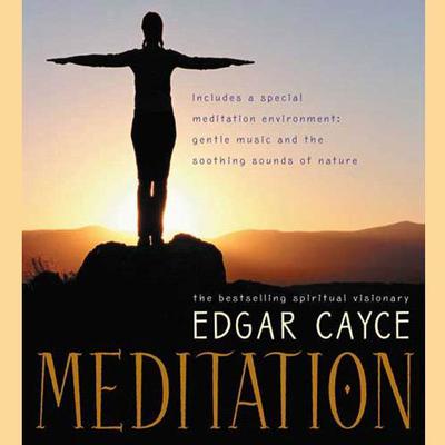 Meditation by Edgar Cayce audiobook