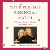 Your Perfect Financial Match by  Carol Pepper audiobook