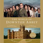 The World of Downton Abbey by  Jessica Fellowes audiobook