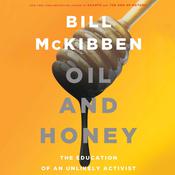 Oil and Honey by  Bill McKibben audiobook