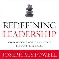 Redefining Leadership by Joseph M. Stowell audiobook